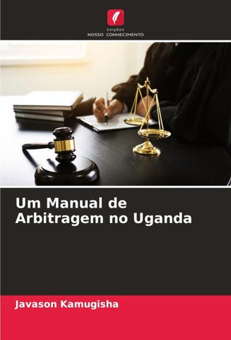Um Manual de Arbitragem no Uganda