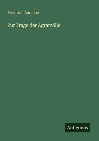 Zur Frage der Agrarzölle
