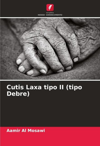 Cutis Laxa tipo II (tipo Debre)