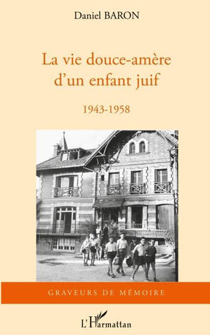 La vie douce-amère d'un enfant juif