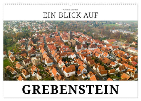 Ein Blick auf Grebenstein (Wandkalender 2026 DIN A2 quer), CALVENDO Monatskalender