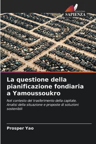 La questione della pianificazione fondiaria a Yamoussoukro