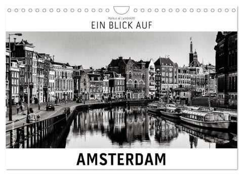 Ein Blick auf Amsterdam (Wandkalender 2026 DIN A4 quer), CALVENDO Monatskalender