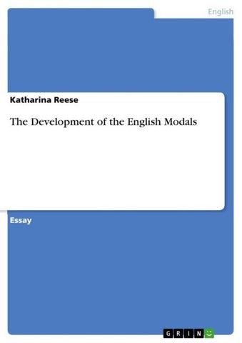 The Development of the English Modals
