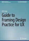 Guide to Framing Design Practice for UX