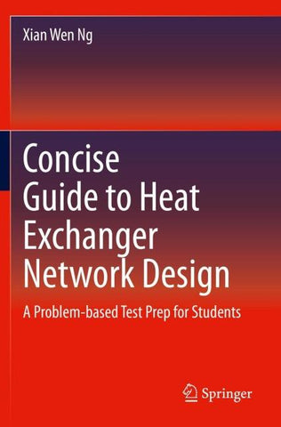 Concise Guide to Heat Exchanger Network Design