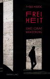 Freiheit - Eine Gratwanderung