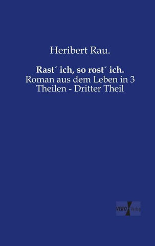 Rast´ ich, so rost´ ich.