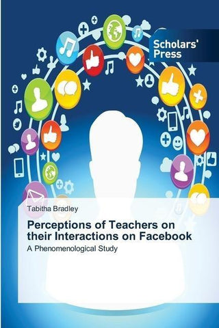 Perceptions of Teachers on their Interactions on Facebook