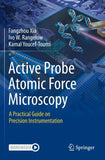 Active Probe Atomic Force Microscopy