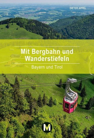 Mit Bergbahn und Wanderstiefeln