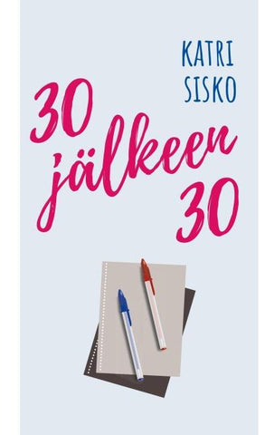 30 jälkeen 30
