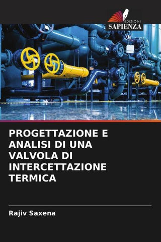 PROGETTAZIONE E ANALISI DI UNA VALVOLA DI INTERCETTAZIONE TERMICA
