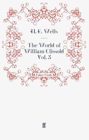 The World of William Clissold Vol. 3