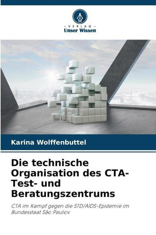Die technische Organisation des CTA-Test- und Beratungszentrums