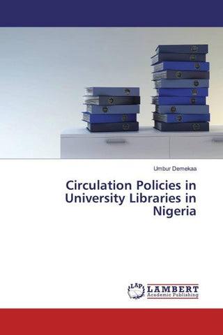 Circulation Policies in University Libraries in Nigeria