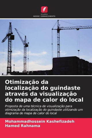 Otimização da localização do guindaste através da visualização do mapa de calor do local