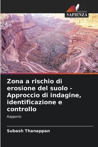 Zona a rischio di erosione del suolo - Approccio di indagine, identificazione e controllo