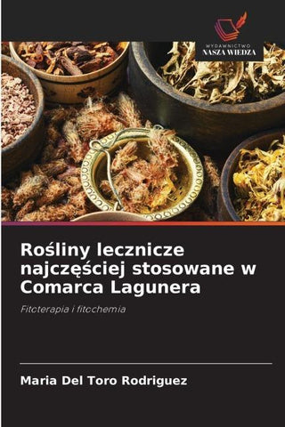 Ro¿liny lecznicze najcz¿¿ciej stosowane w Comarca Lagunera