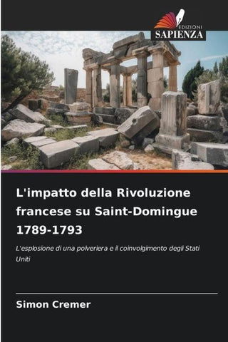 L'impatto della Rivoluzione francese su Saint-Domingue 1789-1793