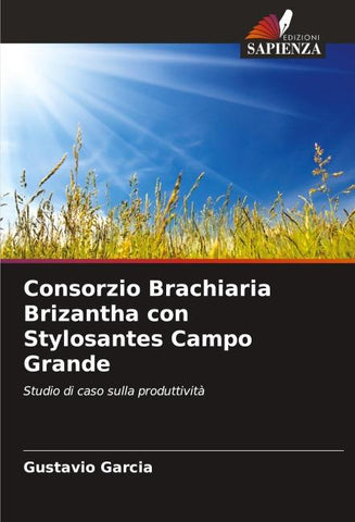 Consorzio Brachiaria Brizantha con Stylosantes Campo Grande