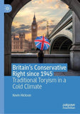 Britain’s Conservative Right since 1945