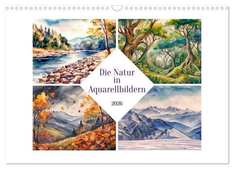 Die Natur in Aquarellbildern (Wandkalender 2026 DIN A3 quer), CALVENDO Monatskalender