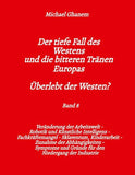 Der tiefe Fall des Westens und die bitteren Tränen Europas - Band 8