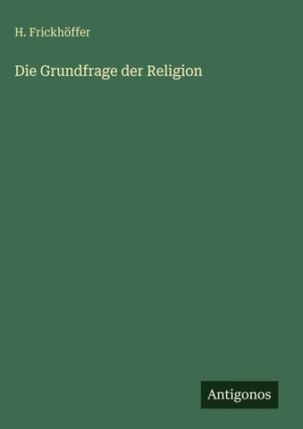 Die Grundfrage der Religion