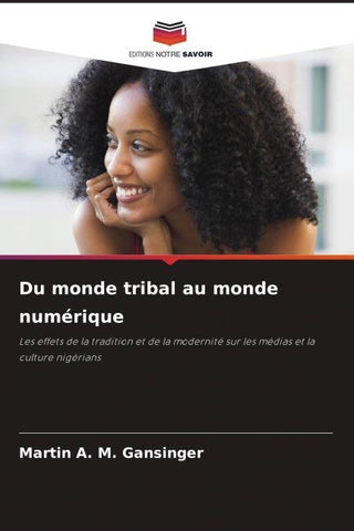 Du monde tribal au monde numérique