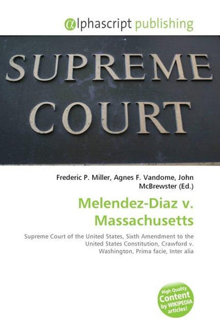 Melendez-Diaz v. Massachusetts