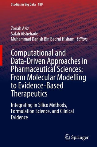 Computational and Data-Driven Approaches in Pharmaceutical Sciences: From Molecular Modelling to Evidence-Based Therapeutics