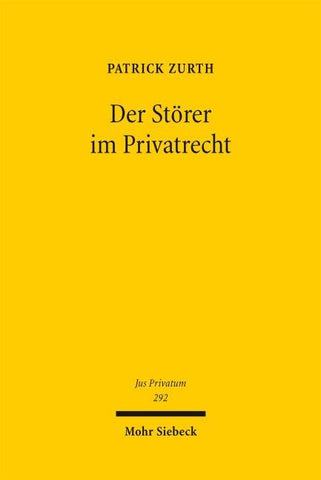 Der Störer im Privatrecht