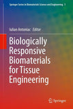 Biologically Responsive Biomaterials for Tissue Engineering