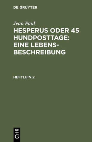 Hesperus oder 45 Hundposttage : Eine Lebensbeschreibung