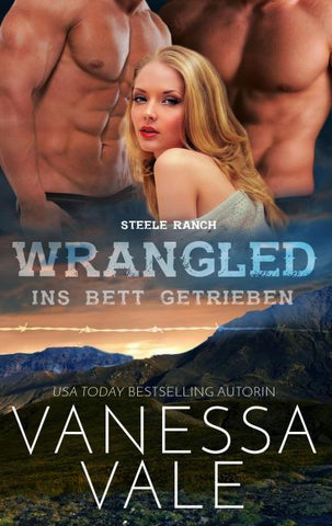 Wrangled - ins Bett getrieben