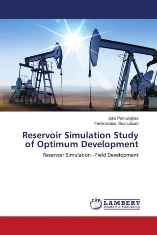 Reservoir Simulation Study of Optimum Development