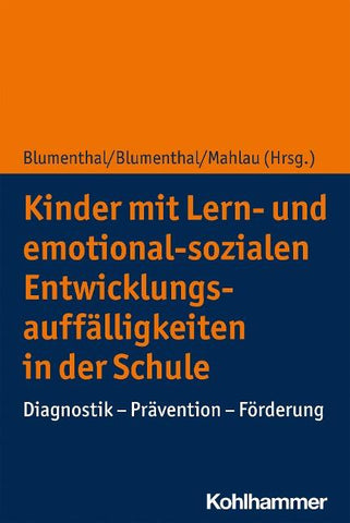 Kinder mit Lern- und emotional-sozialen Entwicklungsauffälligkeiten in der Schule