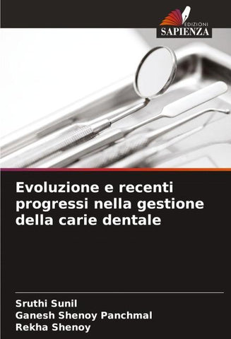 Evoluzione e recenti progressi nella gestione della carie dentale