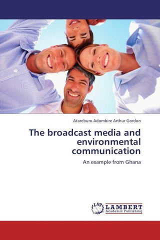 The broadcast media and environmental communication