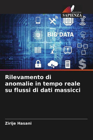 Rilevamento di anomalie in tempo reale su flussi di dati massicci