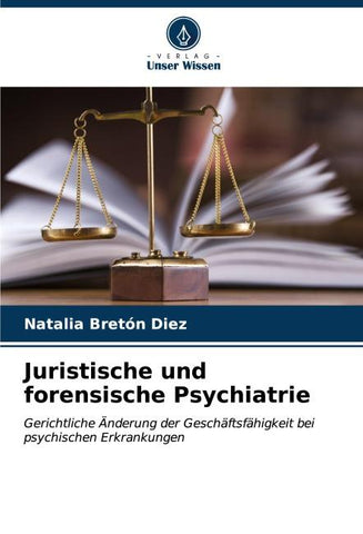 Juristische und forensische Psychiatrie