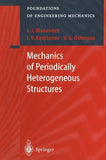 Mechanics of Periodically Heterogeneous Structures