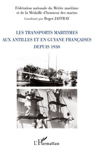 Les transports maritimes aux Antilles et en Guyane française