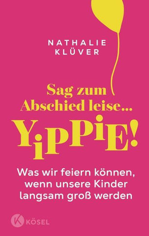 Sag zum Abschied leise … yippie!