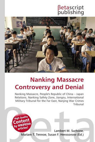 Nanking Massacre Controversy and Denial