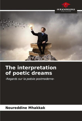 The interpretation of poetic dreams