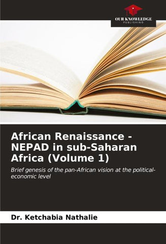 African Renaissance - NEPAD in sub-Saharan Africa (Volume 1)