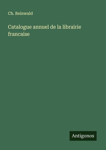 Catalogue annuel de la librairie francaise