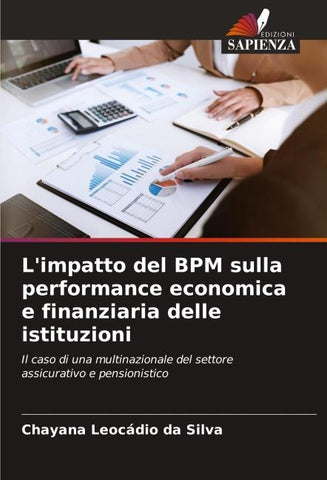 L'impatto del BPM sulla performance economica e finanziaria delle istituzioni